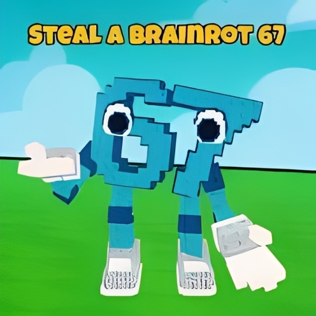 Steal a Brainrot 67